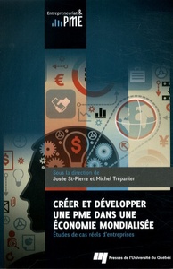 CREER ET DEVELOPPER UNE PME DANS UNE ECONOMIEMONDIALISEE