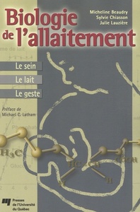 BIOLOGIE DE L'ALLAITEMENT. LE SEIN - LE LAIT - LE GESTE