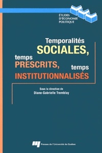 TEMPORALITES SOCIALES TEMPS PRESCRITS TEMPS INSTITUTIONNAL.