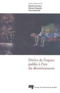 DERIVE DE L'ESPACE PUBLIC A L'ERE DU DIVERTISSEMENT