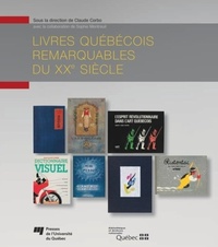 LIVRES QUEBECOIS REMARQUABLES DU XXE SIECLE
