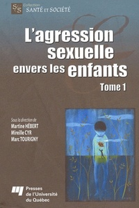 AGRESSION SEXUELLE ENVERS LES ENFANTS TOME 1