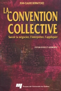 CONVENTION COLLECTIVE. SAVOIR LA NEGOCIER, L INTERPRETER