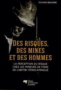 DES RISQUES DES MINES ET DES HOMMES