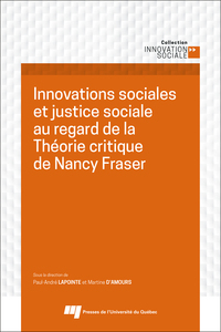 INNOVATIONS SOCIALES ET JUSTICE SOCIALE AU REGARD DE LA THEORIE CRITIQUE DE NANCY FRASER