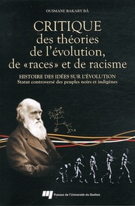 CRITIQUE DES THEORIES DE L'EVOLUTION DE RACES ET DE RACISME