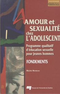 AMOUR ET SEXUALITE CHEZ L'ADOLESCENT - FONDEMENTS. PROGRAMME