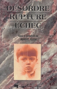 DESORDRE, RUPTURE ET ECHEC