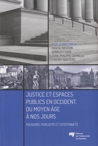 JUSTICE ET ESPACES PUBLICS EN OCCIDENT DU MOYEN AGE A NOS JO