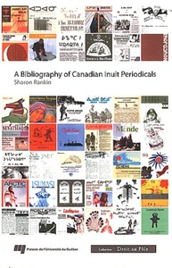 BIBLIOGRAPHY OF CANADIAN INUIT PERIODICALS