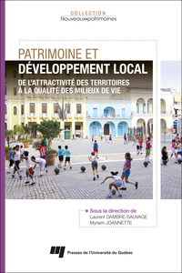 PATRIMOINE ET DEVELOPPEMENT LOCAL - DE L'ATTRACTIVITE DES TERRITOIRES A LA QUALITE DES MILIEUX DE VI