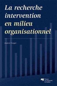 RECHERCHE INTERVENTION EN MILIEU ORGANISATIONNEL