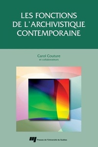 FONCTIONS DE L'ARCHIVISTIQUE CONTEMPORAINE