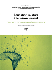 EDUCATION RELATIVE A L'ENVIRONNEMENT - TRAJECTOIRES, PERSPECTIVES ET DEFIS CONTEMPORAINS