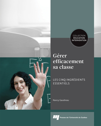 GERER EFFICACEMENT SA CLASSE - LES CINQ INGREDIENTS ESSENTIELS