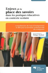 ENJEUX DE LA PLACE DES SAVOIRS DANS LES PRATIQUES EDUCATIVES