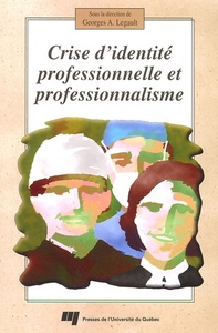 CRISE D'IDENTITE PROFESSIONNELLE ET PROFESSIONNALISME