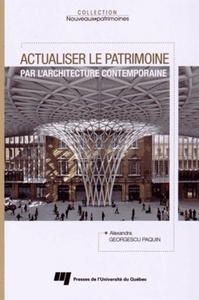 ACTUALISER LE PATRIMOINE PAR L'ARCHITECTURE CONTEMPORAINE