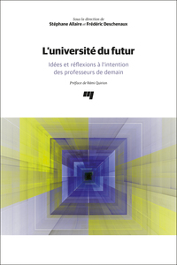 L'UNIVERSITE DU FUTUR - IDEES ET REFLEXIONS A L'INTENTION DES PROFESSEURS DE DEMAIN