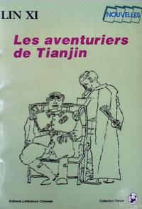 LES AVENTURIERS DE TIANJIN