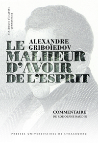 ALEXANDRE GRIBOIEDOV, LE MALHEUR DAVOIR DE LESPRIT : COMMENTAIRE