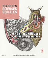 REVUE DES SCIENCES SOCIALES N 72/2024 - CORPS ET TECHNIQUES : DU VISIBLE A LINVISIBLE