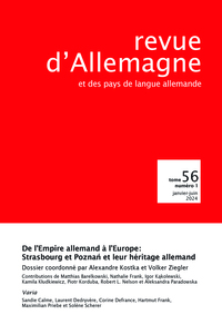 REVUE DALLEMAGNE ET DES PAYS DE LANGUE ALLEMANDE N 56-1/2024 - DE LEMPIRE ALLEMAND A LEUROPE : STRAS