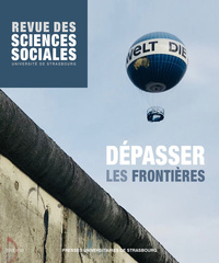 REVUE DES SCIENCES SOCIALES, N  60/2018. DEPASSER LES FRONTIERES