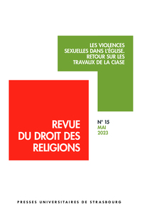 LES VIOLENCES SEXUELLES DANS L'EGLISE. RETOUR SUR LES TRAVAUX DE LA CIASE - N  15 MAI 2023
