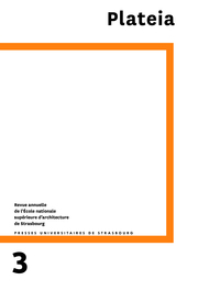 PLATEIA N 3/2023 - LES ECOLES D'ARCHITECTURE EN LEURS TERRITOIRES (XXE-XXIE SIECLES)