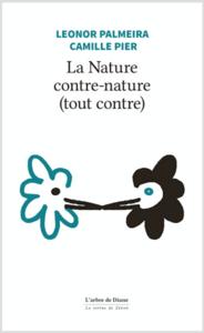 LA NATURE CONTRE-NATURE (TOUT CONTRE)
