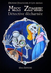 MISS ZOMBIE, DETECTIVE DECHARNEE