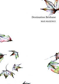 Destination Brisbane