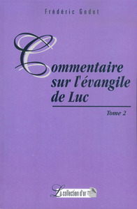 COMMENTAIRES SUR L'EVANGILE DE LUC - TOME 2