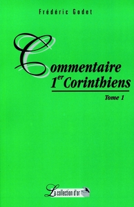 COMMENTAIRES 1 CORINTHIENS - TOME 1