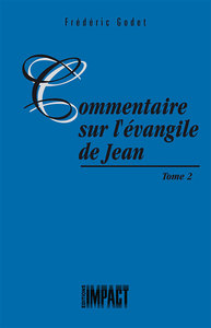 COMMENTAIRES SUR L'EVANGILE DE JEAN - TOME 2