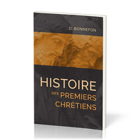 HISTOIRE DES PREMIERS CHRETIENS