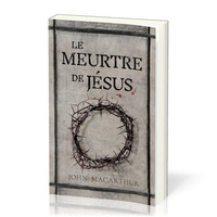 LE MEURTRE DE JESUS