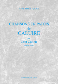 Chansons en patois de Caluire : Jean Cotton (1800-1866)