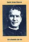 SAINT JEAN BOSCO - UN CHEMIN DE VIE