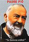 Padre Pio - le buisson ardent