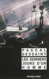 LES DERNIERS JOURS D'UN HOMME