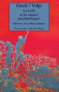 Le LSD et les années psychédéliques