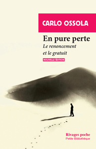 EN PURE PERTE - LE RENONCEMENT ET LE GRATUIT