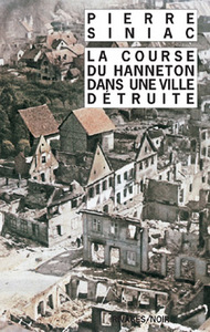 LA COURSE DU HANNETON DANS UNE VILLE DETRUITE