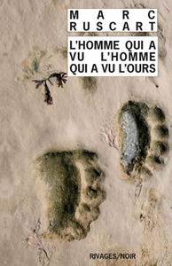 L'Homme qui a vu l'homme qui a vu l'ours