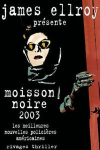 Moisson noire 2003