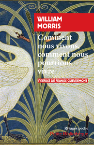 Comment nous vivons, comment nous pourrions vivre