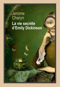 La vie secrète d'emily dickinson