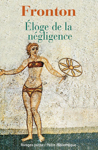Eloge de la négligence
